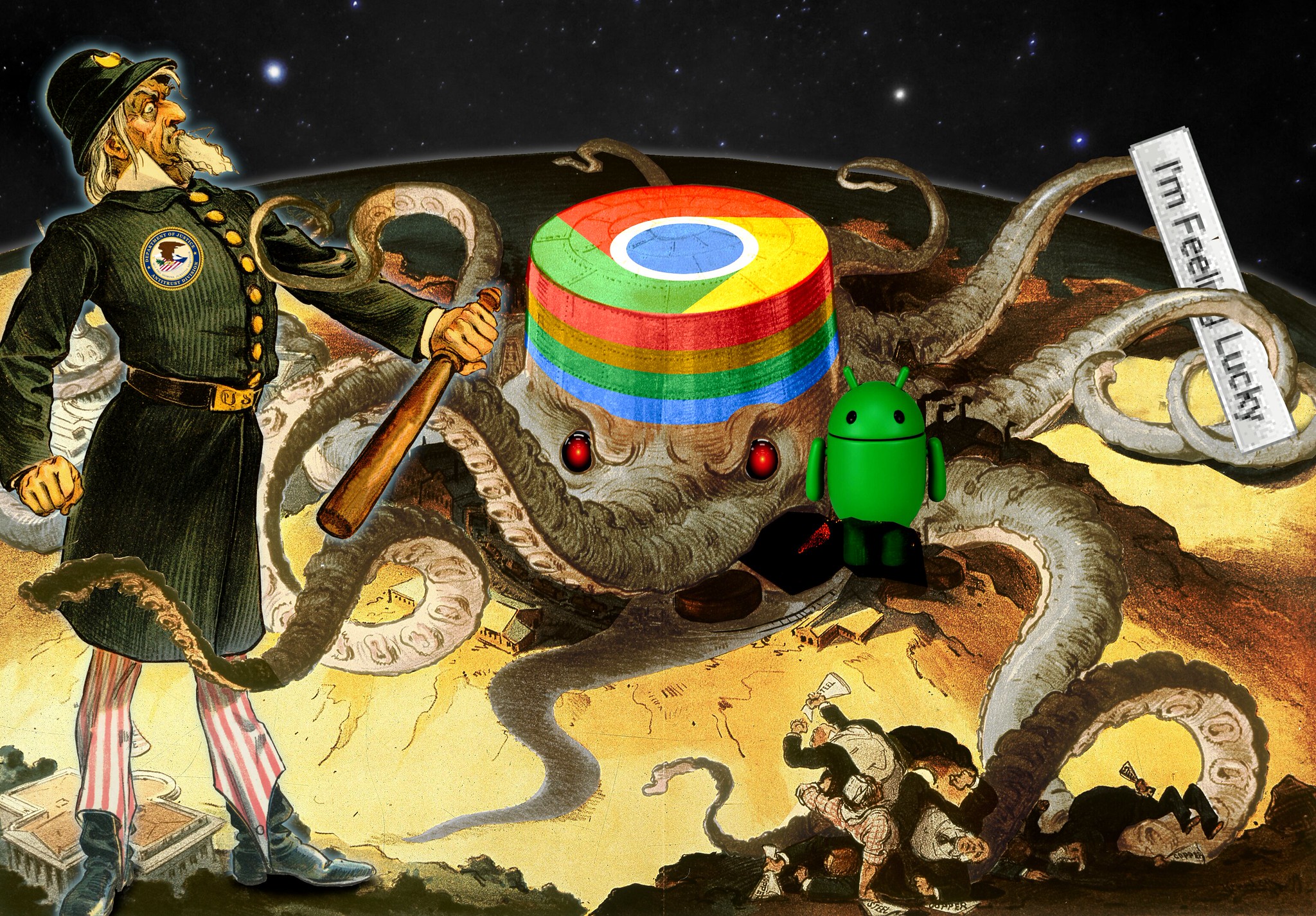 An early 20th century editorial cartoon depicting the Standard Oil Company an a world-spanning octopus clutching the organs of state - White House, Capitol dome, etc - in its tentacles. It has been altered: to its left, curled within its tentacles, stands an early 20th century cartoon depicting Uncle Sam as a policeman with a billyclub, with a DOJ Antitrust Division crest on his chest. On its right, one of its tentacles clutches an early Google 'I'm Feeling Lucky' button. Its head has been colored in with bands in the colors of the Google logo, surmounted by the Chrome logo. Its eyes have been replaced with the eyes of HAL9000 from Kubrick's '2001: A Space Odyssey.' Nestled in one of its armpits is the Android robot. Image: Cryteria (modified) https://commons.wikimedia.org/wiki/File:HAL9000.svg CC BY 3.0 https://creativecommons.org/licenses/by/3.0/deed.en